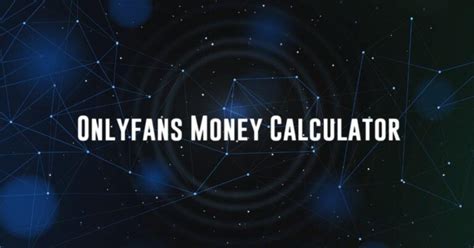 onlyfans money calculator|Creators Calculator